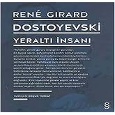 Dostoyevski: Yeraltı İnsanı