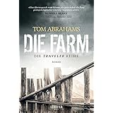 Die Farm: postapokalyptischer Roman (Traveler)