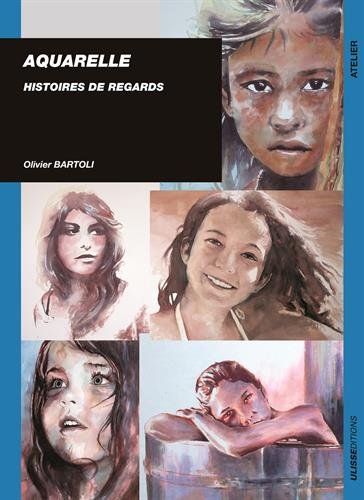 Download Aquarelle : Histoires de regards Download Aquarelle : Histoires de regards