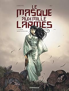 jaquette livre Le Masque aux mille larmes - tome 1 - La Mort marche avec moi