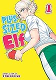 Plus-Sized Elf Vol. 1 (English Edition) by Synecdoche