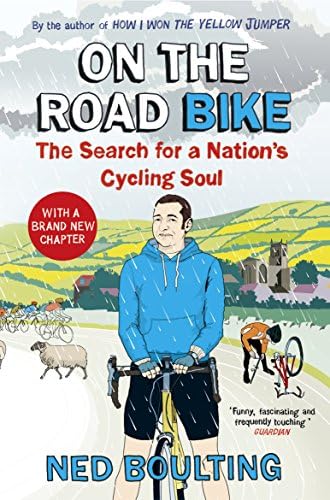 On the Road Bike: The Search For a Nation’s Cycling Soul (Yellow Jersey Cycling Classics)