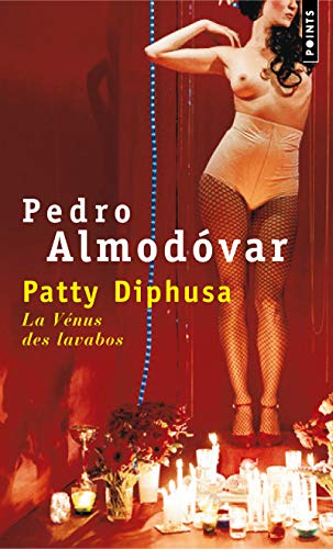 Patty Diphusa. La Vénus des lavabos Patty Diphusa. La Vénus des lavabos