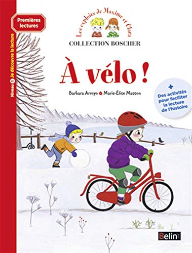 Télécharger Boscher Premires lectures - A vlo ! Francais PDF