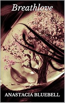 Anastacia Bluebell - Breathlove (2014)