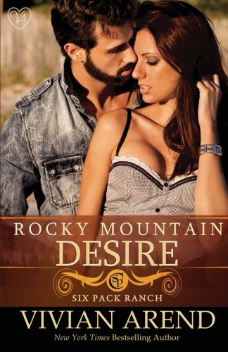Preisvergleich Produktbild Rocky Mountain Desire (Six Pack Ranch, Band 3)