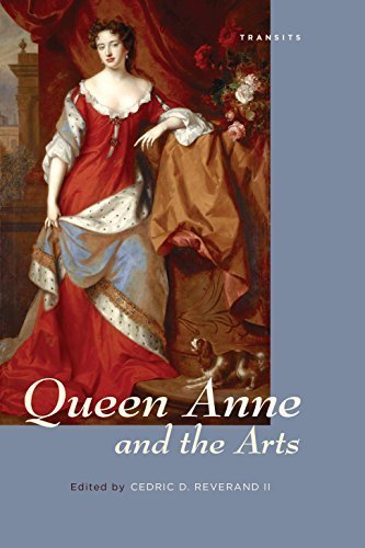 Queen Anne and the Arts (Transits: Literature, Thought & Culture, 1650-1850) by Bucknell University Press (2014-12-18)