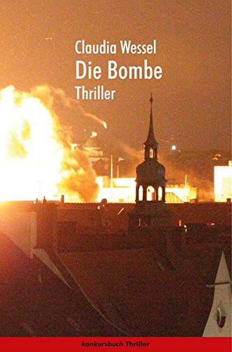 Die Bombe: Thriller Die Bombe: Thriller