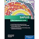 SAPUI5: The Comprehensive Guide (SAP PRESS: englisch) by Christiane Goebels, Denise Nepraunig