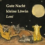 Gute Nacht kleine Löwin Leni by Katharina Renteria
