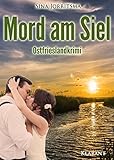 Bücher Neuerscheinungen 2022 - Mord am Siel. Ostfrieslandkrimi von Sina Jorritsma