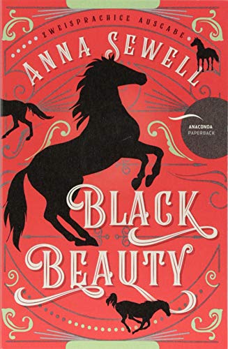 Black Beauty (Zweisprachige Ausgabe Deutsch - Englisch)