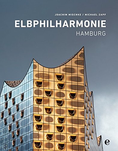Preisvergleich Produktbild Elbphilharmonie Hamburg: (English Hardcover)