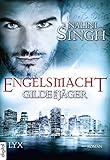 Gilde der Jäger - Engelsmacht (Elena-Deveraux-Serie 8)