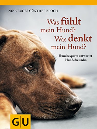 Download Was fühlt mein Hund? Was denkt mein Hund?: Hundeexperte antwortet Hundefreundin (GU Tier Spezial) Download Was fühlt mein Hund? Was denkt mein Hund?: Hundeexperte antwortet Hundefreundin (GU Tier Spezial)