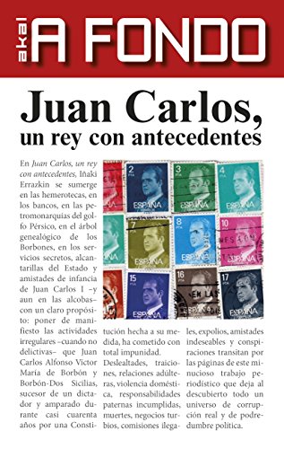 Download Juan Carlos, un rey con antecedentes (A Fondo) Download Juan Carlos, un rey con antecedentes (A Fondo)