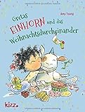 Gretas Einhorn und das Weihnachtsdurcheinander by Amy Young, Stefan Wendel