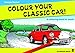 Produktbild Colour your Classic Car!: A colouring book for adults