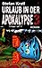 Urlaub in der Apokalypse 3: Horror-Thriller by Stefan Krell