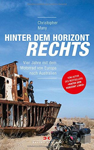 Download Hinter dem Horizont rechts: Vier Jahre mit dem Motorrad von Europa nach Australien Download Hinter dem Horizont rechts: Vier Jahre mit dem Motorrad von Europa nach Australien