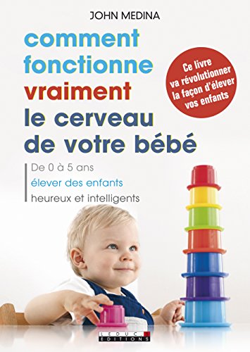 Download Comment fonctionne vraiment le cerveau de votre bébé Download Comment fonctionne vraiment le cerveau de votre bébé
