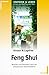 Feng Shui; Wohnen und Gestalten nach der Chinesischen Harmonielehre by 