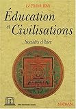 Image de EDUCATION ET CIVILISATION. Sociétés d'hier