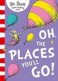 Oh, the Places You'll Go! (Pb Om) by 