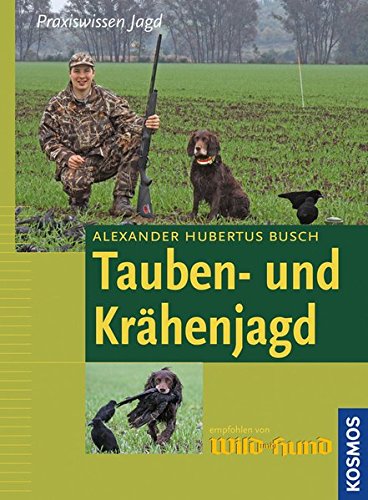 Preisvergleich Produktbild Tauben- und Krähenjagd
