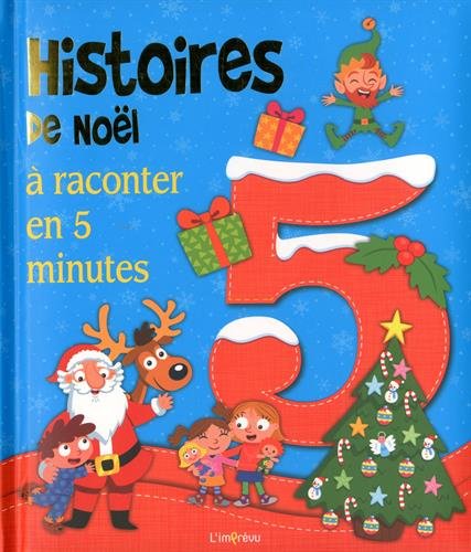 couverture de : Histoires de no&euml;l &agrave; raconter en 5 minutes