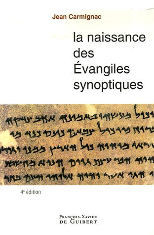 Télécharger La naissance des évangiles synoptiques Livre eBook France