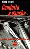 Conduite à gauche - Mémoires du chauffeur de François Mitterrand