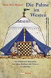 Cover zum Buch Die Palme im Westen: Muslime, Juden u...