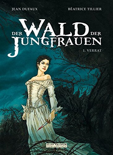 Der Wald der Jungfrauen, Band 1: Der Verrat