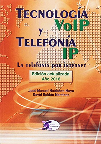 Tecnología VoIP y Telefonía IP. La tecnología por internet: La telefonía por internet