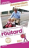 Guide du Routard Amsterdam et ses environs 2011
