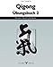 Cover zum Buch Qigong Übungsbuch 2. Dong-Gong