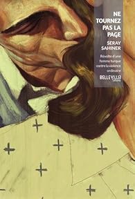 Book's Cover of Ne tournez pas la page : Révolte d'une femme turque contre la violence ordinaire