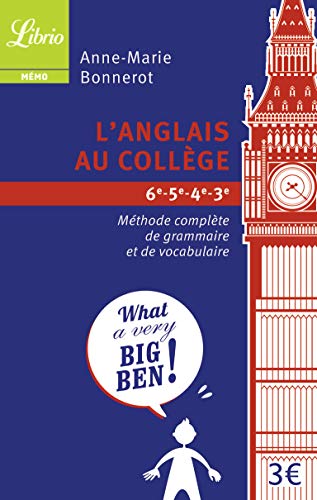 L'anglais au collège : Méthode complète de grammaire et de vocabulaire L'anglais au collège : Méthode complète de grammaire et de vocabulaire