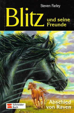 Blitz und seine Freunde, Bd.6, Abschied von Raven