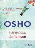 Image de Parle-nous de l'amour : Le Prophète de Khalil Gibran commenté par Osho