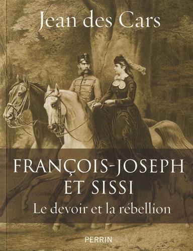 François-Joseph et Sissi francais François-Joseph et Sissi francais