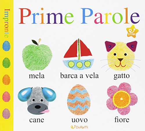 Prime parole. Impronte. Ediz. illustrata