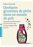 QUELQUES GRAMMES DE PHILO DANS MONDE DE PUB