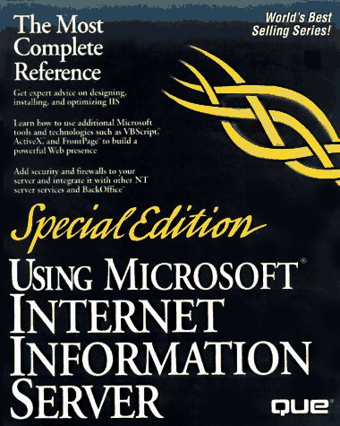 Using Microsoft Internet Information Server 4: Special Edition (SPECIAL EDITION USING)