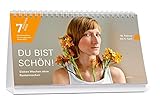 Du bist schön! Sieben Wochen ohne Runtermachen. Tagestischkalender. 7 Wochen Ohne 2015. (edition chrismon) by 