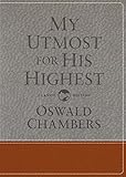 My Utmost for His Highest: Classic Language Gift Edition by 