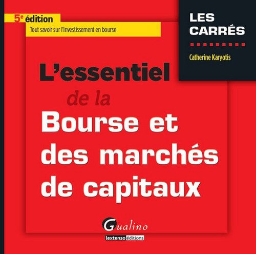 couverture de : L'essentiel de la bourse et des march&eacute;s de capitaux