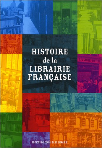 Download Histoire de la librairie française Download Histoire de la librairie française