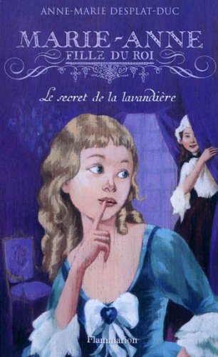 Marie-Anne, fille du roi T.03